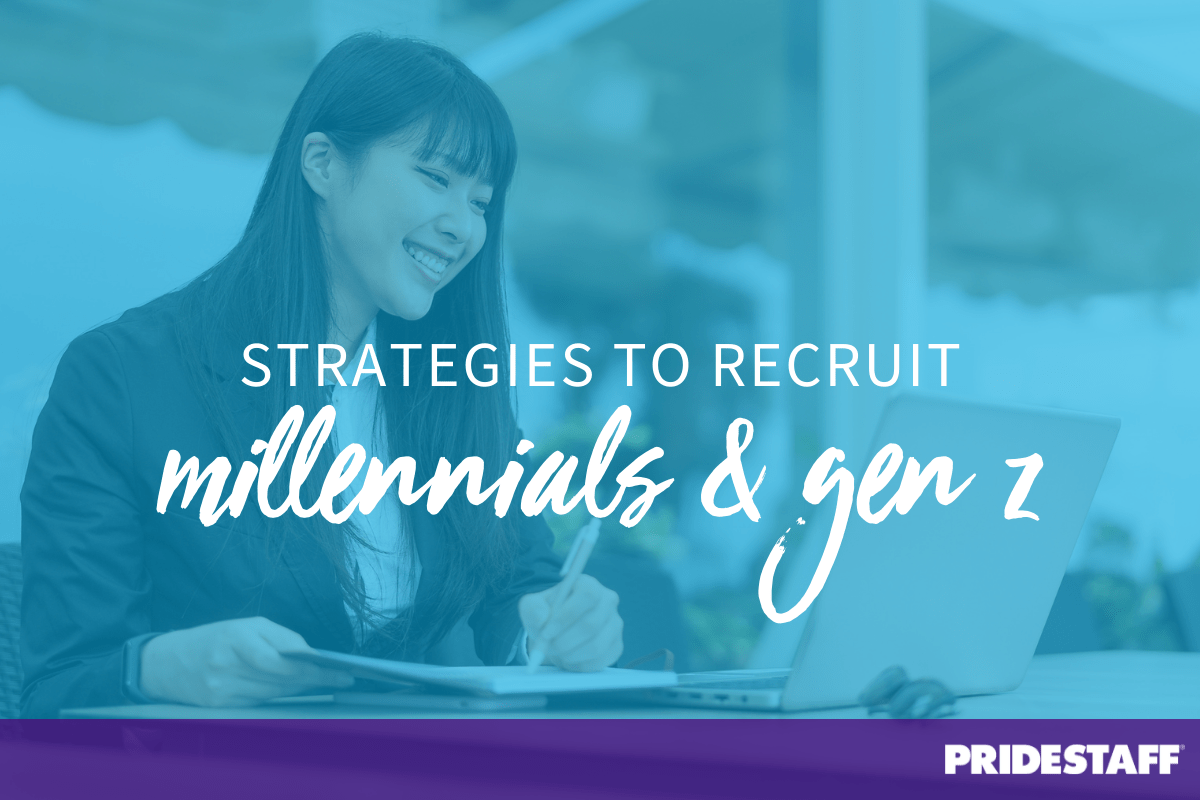 The Top 6 Strategies for Recruiting Millennial and Gen Z Candidates